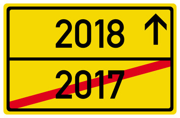 2018 2017 Neujahr Jahreswechsel Schild Ortsausgang