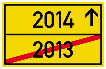 Fototapeta premium 2014 2013 Neujahr Jahreswechsel Schild Ortsausgang