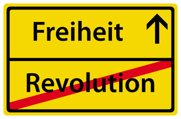 Freiheit nach der Revolution Schild Zeichen