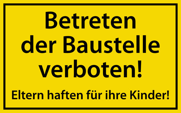 Betreten der Baustelle verboten Schild Warnschild