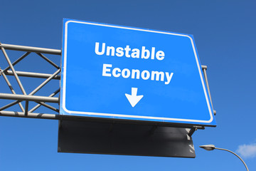 Unstable Economy - Highway sign