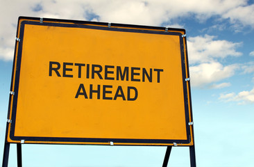 Retirement Ahead Sign