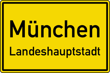 M&uuml;nchen Ortstafel Ortseingang Schild Verkehrszeichen