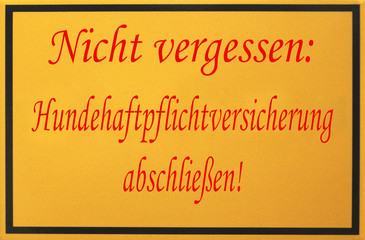 schild, erinnerung: hundehaftpflichtversicherung abschließen