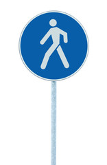 Pedestrian walking lane walkway footpath road sign post isolated