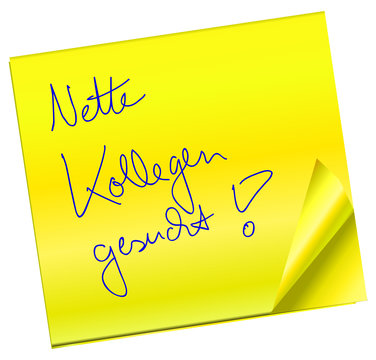 Haftnotiz - Nette Kollegen gesucht
