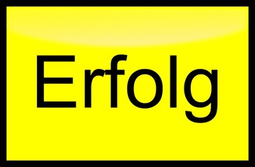 Erfolg - gelbes Schild