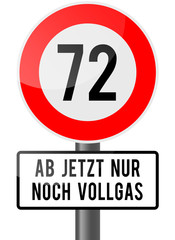 72 - ab jetzt nur noch vollgas