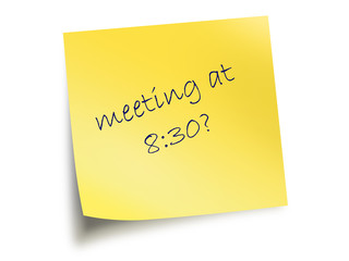 Yellow Post It Note With The Text Meeting At 8:30