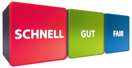 Schnell - gut - fair