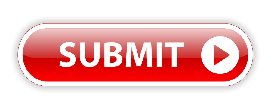 "SUBMIT" Web Button (validate next confirm continue click here)