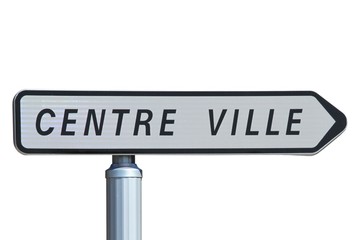 Panneau indicateur ' Centre Ville '