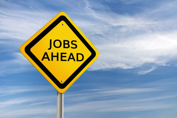 JOBS AHEAD road sign against  blue sky