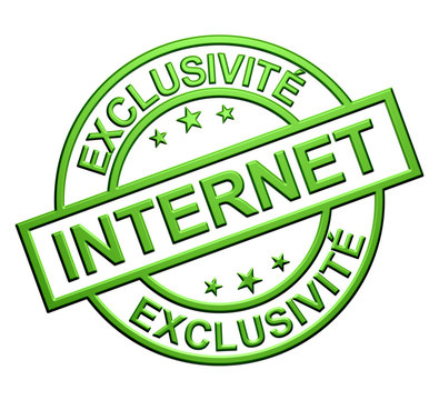 "Exclusivit&eacute; Internet" Cachet (vert)