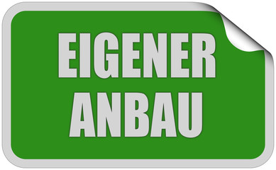 Sticker grün eckig curl oben EIGENER ANBAU