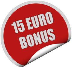 Sticker rot rund curl unten 15 EURO BONUS