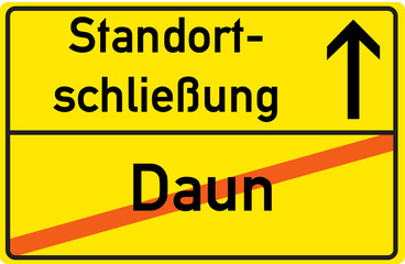 Fototapeta premium Schild Standortschließung Daun