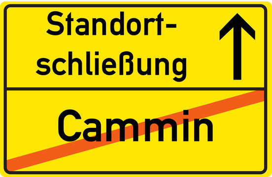 Schild Standortschließung Cammin