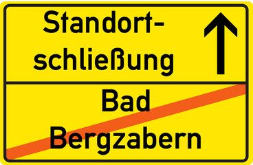 Schild Standortschließung Bad Bergzabern