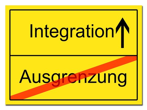 Integration, Ausgrenzung Schild