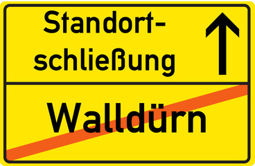 Schild Standortschließung Walldürn