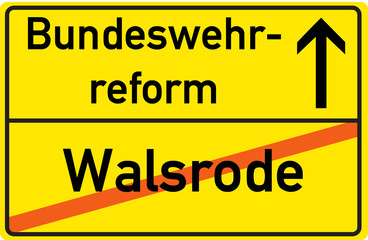 Obraz premium Schild Bundeswehrreform Walsrode