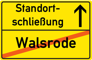Schild Standortschließung Walsrode