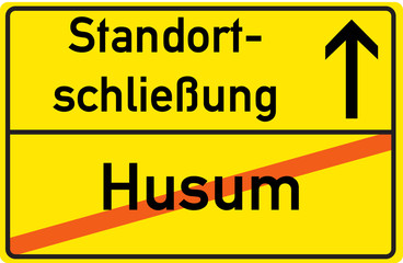Schild Standortschließung Husum