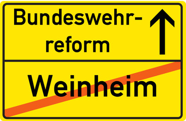 Fototapeta premium Schild bundeswehrreform Weinheim