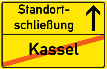 Schild Standortschließung Kassel