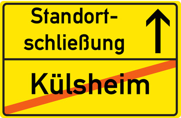 Schild Standortschließung Külsheim