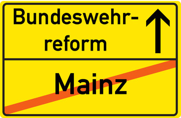 Obraz premium Schild Bundeswehrreform Mainz