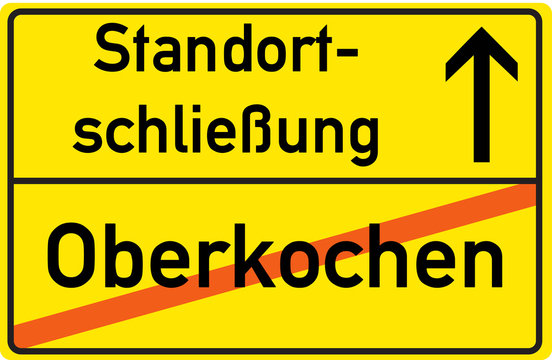 Schild Standortschlie&szlig;ung Oberkochen