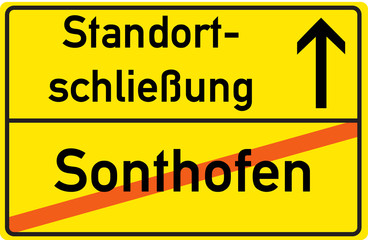 Schild Standortschließung Sonthofen