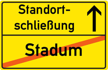 Schild Standortschließung Stadum