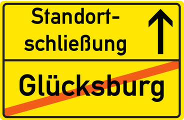 Schild Standortschließung Glücksburg