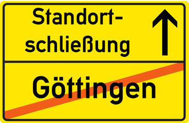 Schild Standortschließung Göttingen