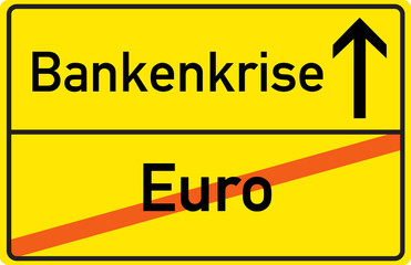 Schild Bankenkrise Euro