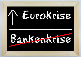 Schild - Bankenkrise / Eurokrise