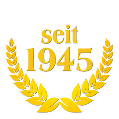 seit 1945  jubiläum lorbeerkranz lorbeer gold