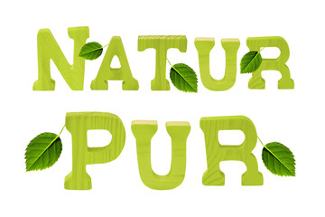 "Natur pur" Buchstaben