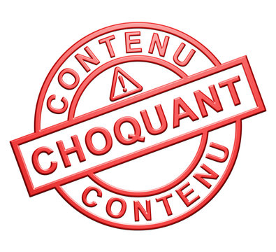 "Contenu Choquant" Cachet