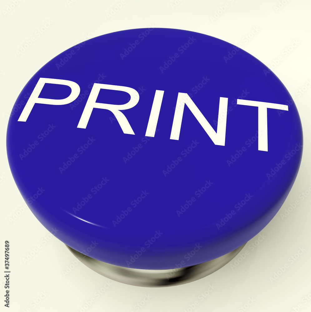 Poster print button as symbol for printing or printer