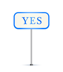 Road Sign with Yes Text