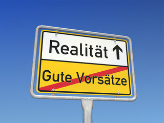 Schild Gute Vorsätze - Realität