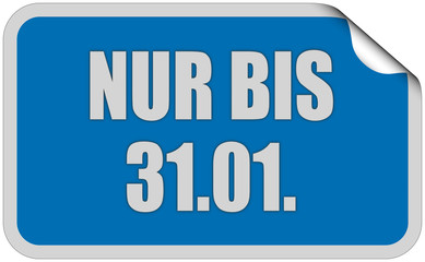 Sticker blau eckig curl oben NUR BIS 31.01.