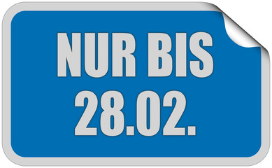 Sticker blau eckig curl oben NUR BIS 28.02.