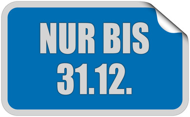Sticker blau eckig curl oben NUR BIS 31.12.