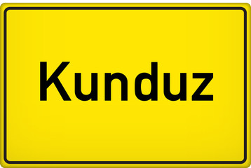 Ortsschild Kunduz