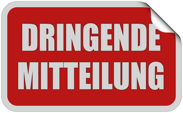 Sticker rot eckig curl oben DRINGENDE MITTEILUNG